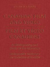 book Canadian Film and Video: A Bibliography and Guide to the Literature