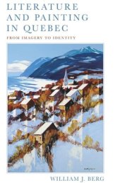 book Literature and Painting In Quebec: From Imagery to Identity