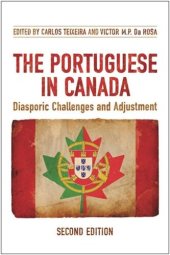 book The Portuguese in Canada: Diasporic Challenges and Adjustment