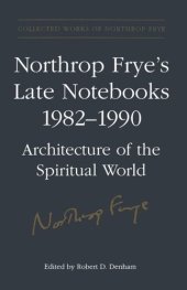 book Northrop Frye's Late Notebooks,1982-1990