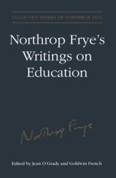 book Northrop Frye's Writings on Education