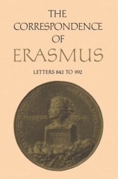 book The Correspondence of Erasmus: Letters 842 to 992, Volume 6