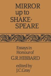 book Mirror up to Shakespeare: Essays in Honour of G.R. Hibbard