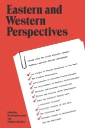 book Eastern and Western Perspectives: Papers from the Joint Atlantic Canada/Western Canadian Studs. Conference