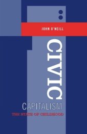 book Civic Capitalism: The State of Childhood