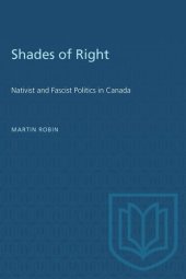 book Shades of Right: Nativist and Fascist Politics in Canada, 1920-1940