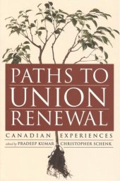 book Paths to Union Renewal: Canadian Experience