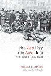 book The Last Day, The Last Hour: The Currie Libel Trial