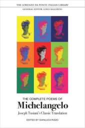 book The Complete Poems of Michelangelo: Joseph Tusiani's Classic Translation