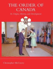 book The Order of Canada: Its Origins, History, and Developments