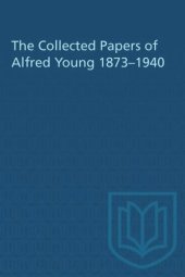 book The Collected Papers of Alfred Young 1873–1940