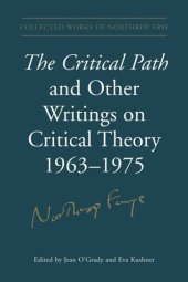 book The Critical Path and Other Writings on Critical Theory, 1963-1975