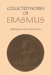 book Collected Works of Erasmus: Spiritualia and Pastoralia, Volume 70