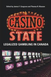 book Casino State: Legalized Gambling in Canada