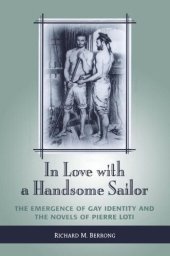 book In Love with a Handsome Sailor: The Emergence of Gay Identity and the Novels of Pierre Loti