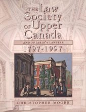 book The Law Society of Upper Canada and Ontario's Lawyers, 1797-1997