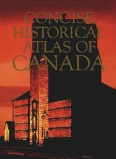 book Concise Historical Atlas of Canada