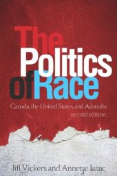 book The Politics of Race: Canada, the United States, and Australia