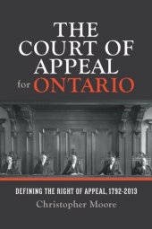 book The Court of Appeal for Ontario: Defining the Right of Appeal in Canada, 1792-2013