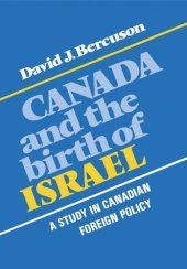 book Canada and the Birth of Israel: A Study in Canadian Foreign Policy