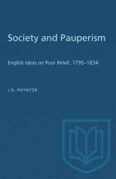 book Society and Pauperism: English Ideas on Poor Relief, 1795–1834