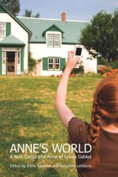 book Anne's World: A New Century of Anne of Green Gables