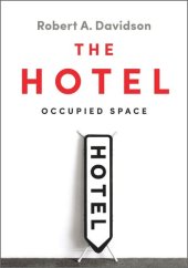 book The Hotel: Occupied Space