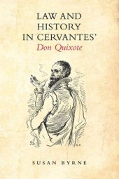 book Law and History in Cervantes' Don Quixote