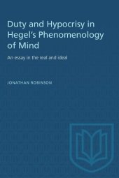 book Duty and Hypocrisy in Hegel's Phenomenology of Mind: An essay in the real and ideal