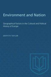 book Environment and Nation: Geographical Factors in the Cultural and Political History of Europe