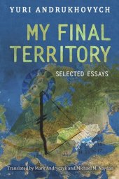 book My Final Territory: Selected Essays