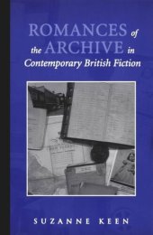 book Romances of the Archive in Contemporary British Fiction