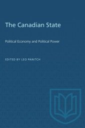 book The Canadian State: Political Economy and Political Power