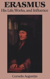 book Erasmus: His Life, Works, and Influence