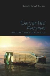 book Cervantes' Persiles and the Travails of Romance