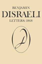 book Benjamin Disraeli Letters: 1868, Volume X