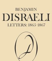 book Benjamin Disraeli Letters: 1865-1867, Volume IX