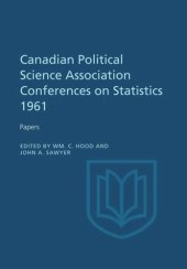 book Canadian Political Science Association Conference on Statistics 1961: Papers