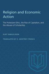 book Religion and Economic Action: The Protestant Ethic, the Rise of Capitalism and the Abuses of Scholarship