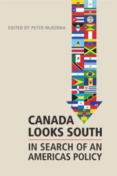 book Canada Looks South: In Search of an Americas Policy