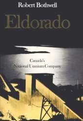 book Eldorado: Canada's National Uranium Company