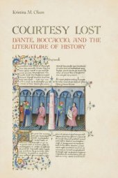 book Courtesy Lost: Dante, Boccaccio, and the Literature of History