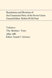 book Resolutions and Decisions of the Communist Party of the Soviet Union Volume 5: The Brezhnev Years 1964-1981