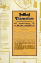 book Selling Themselves: The Emergence of Canadian Advertising