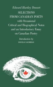 book Selections from Canadian Poets: With Occasional Critical and Biographical Notes and an Introductory Essay on Canadian Poetry