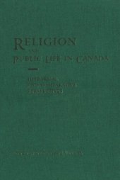 book Religion and Public Life in Canada: Historical and Comparative Perspectives