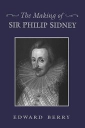 book The Making of Sir Philip Sidney