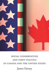 book Social Conservatives and Party Politics in Canada and the United States