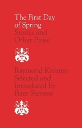 book The First Day of Spring: Stories and Other Prose