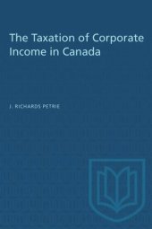 book The Taxation of Corporate Income in Canada